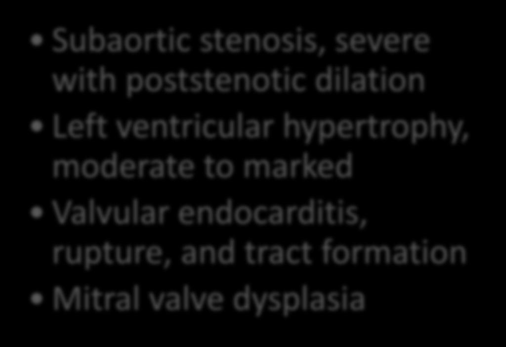 hypertrophy, moderate to marked Valvular