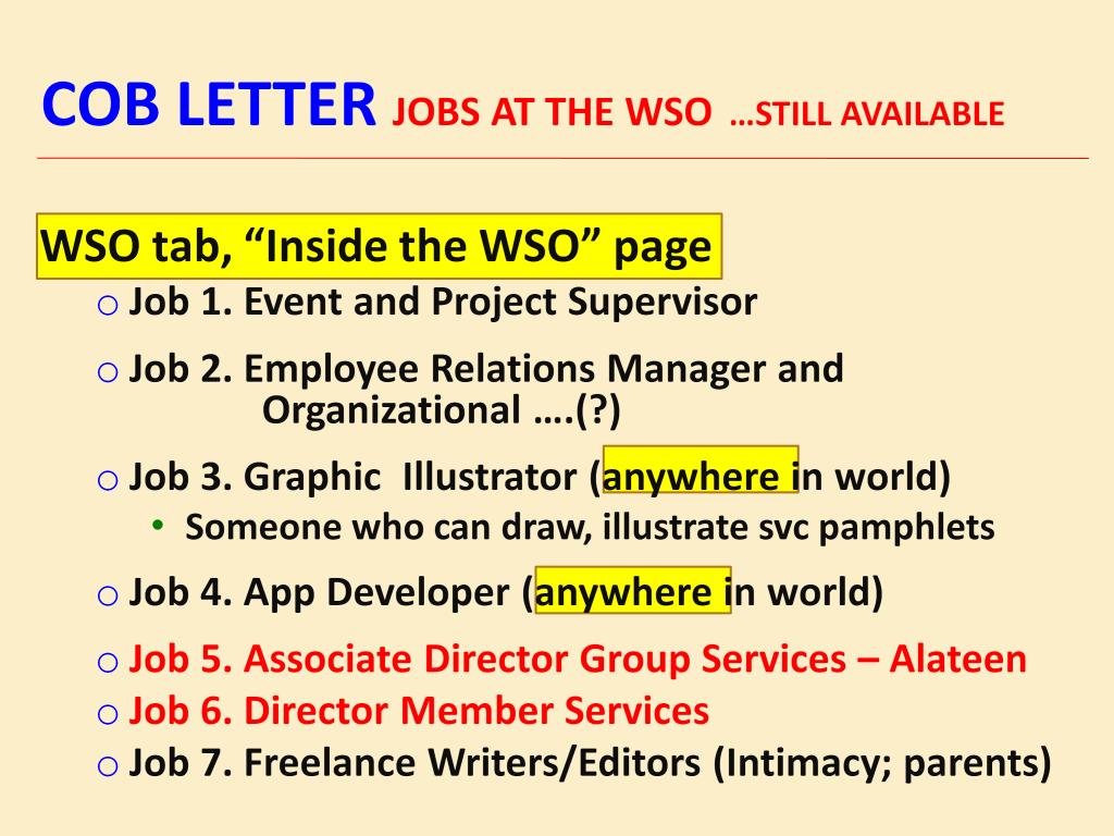 There are jobs (paid employment) at the WSO that are posted on the Members Website. Some jobs require relocating to the Virginia Beach area, some can be done from anywhere in the world.
