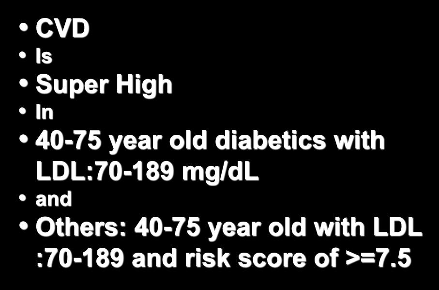 year old diabetics with LDL:70-189 mg/dl