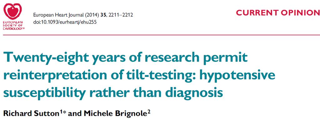A positive tilt test suggests the presence of a hypotensive susceptibility, which plays a role in causing