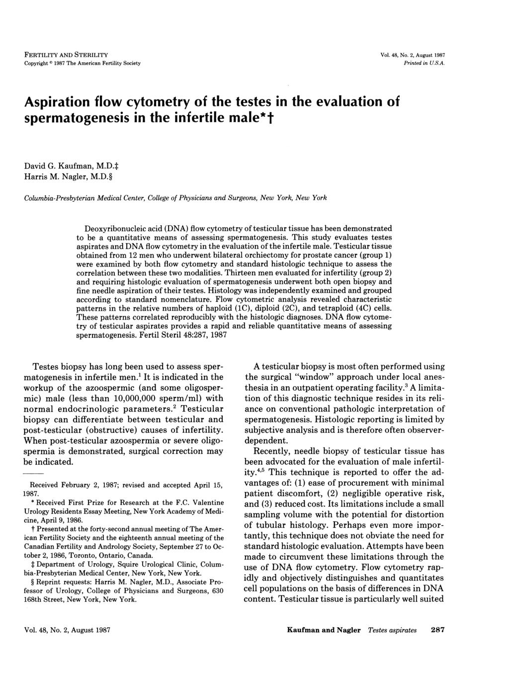 FERTILITY AND STERILITY Copyright e 1987 The American Fertility Society Printed in U.S.A. Aspiration flow cytometry of the testes in the evaluation of spermatogenesis in the infertile male*t David G.