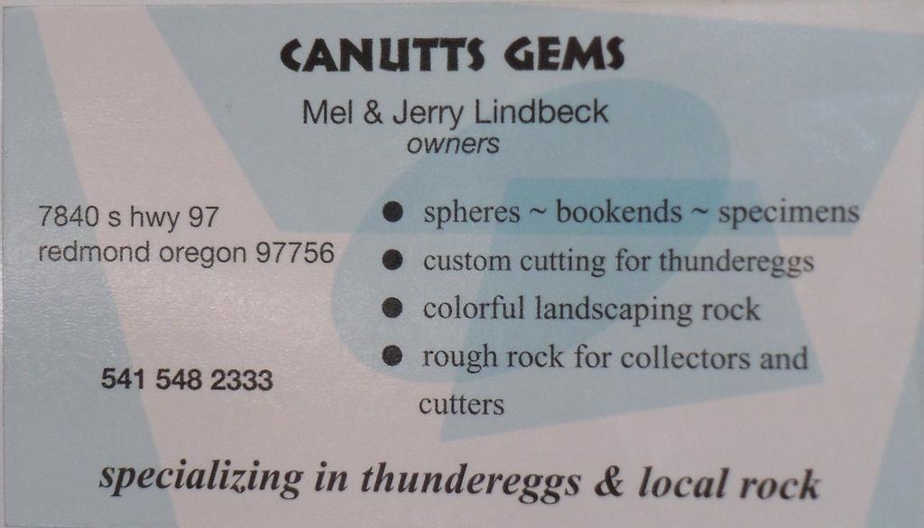 Canutts Gems is offering a 5% discount to members showing a CORC membership card Classified Ads: If you have a rockhound related object you wish to sell, send the announcement to Jules Wetzel