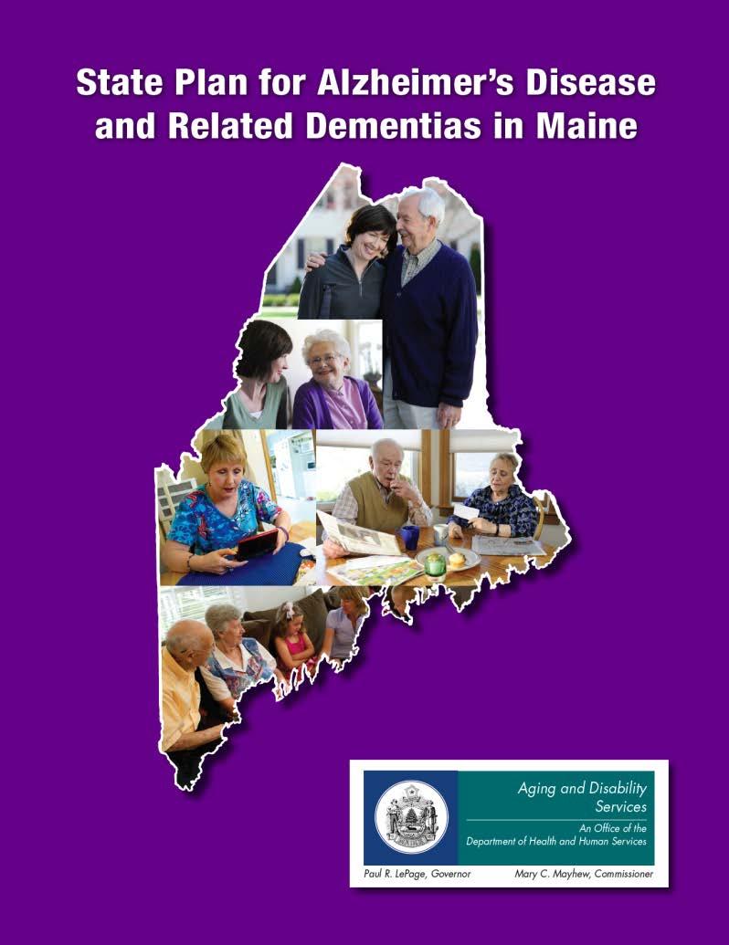 Maine s State Plan 2012 Primary Goals: Increase awareness Provide timely diagnosis,