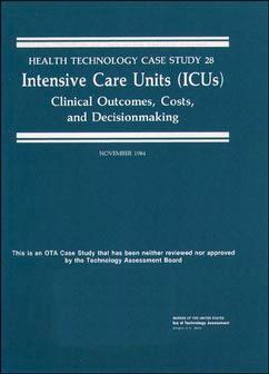 Intensive Care Units (ICUs): Clinical Outcomes, Costs,