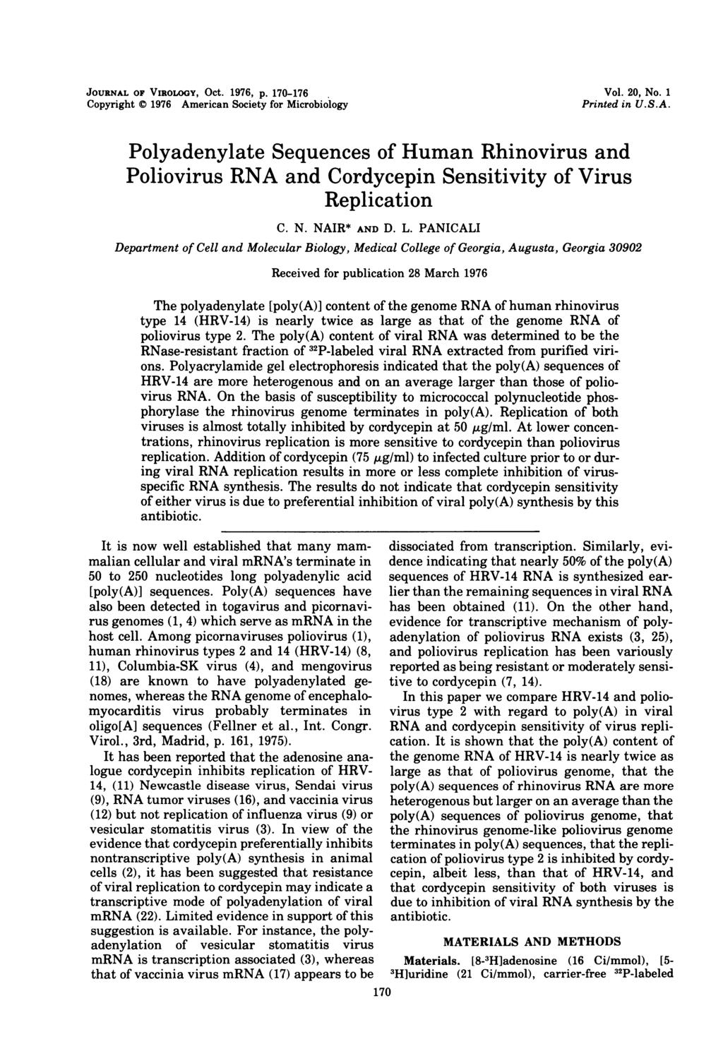 JOURNAL OF VIROLOGY, Oct. 1976, p. 170-176 Copyright 1976 American Society for Microbiology Vol. 20, No. 1 Printed in U.S.A. Polyadenylate Sequences of Human Rhinovirus and Poliovirus RNA and Cordycepin Sensitivity of Virus Replication C.