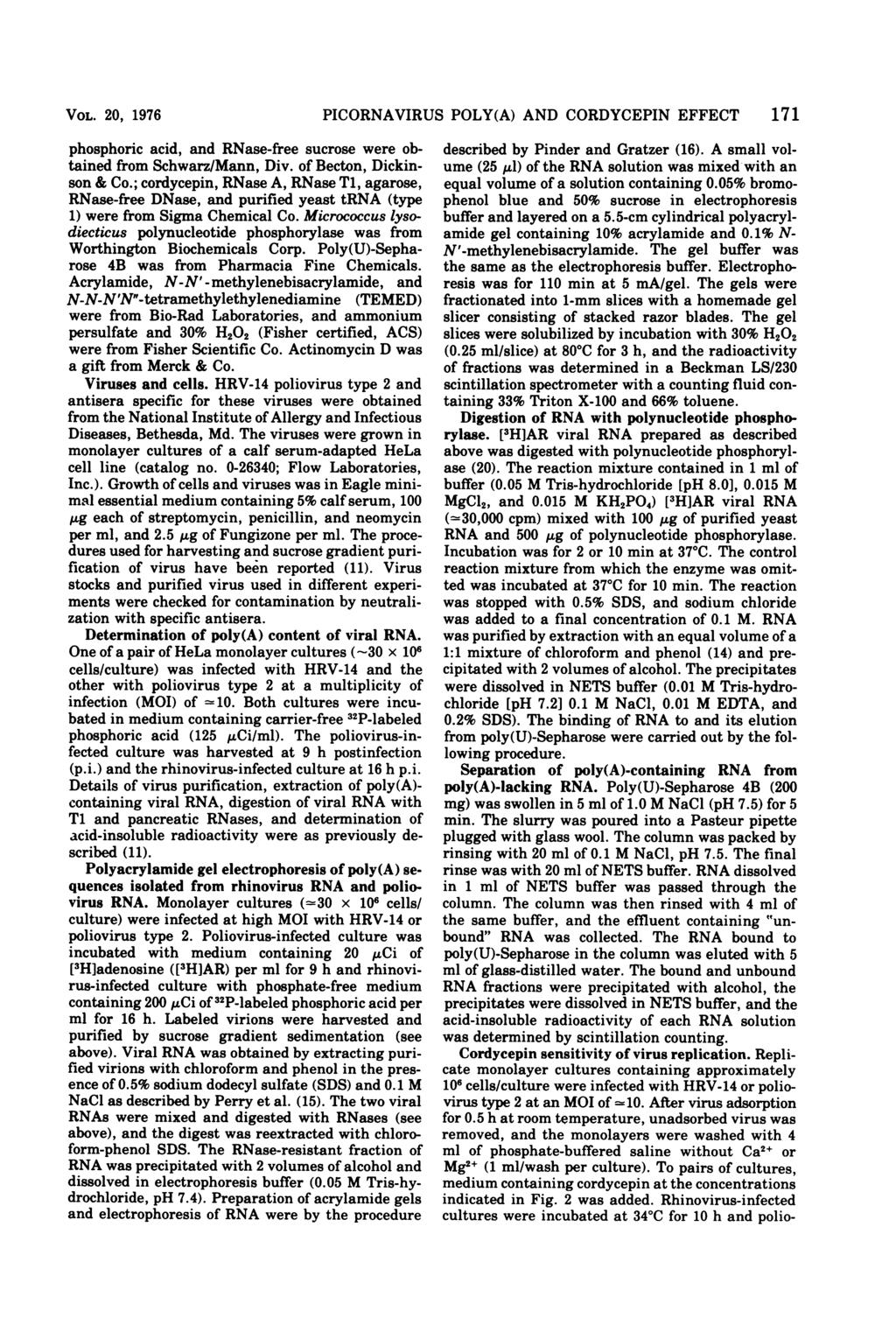 VOL. 20, 1976 phosphoric acid, and RNase-free sucrose were obtained from Schwarz/Mann, Div. of Becton, Dickinson & Co.