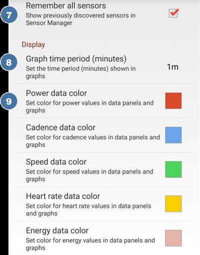 Set how frequently data is autosaved during a workout Choose whether the app automatically scans for sensors when it is launched Set how long the app will scan for sensors.