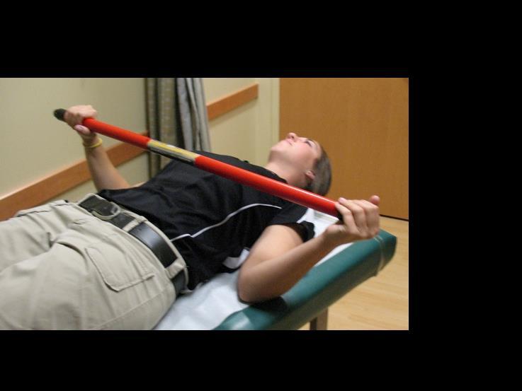 Passive Internal/External Rotation While lying down, hold a cane or broom in both hands with elbow bent at 90 degrees.