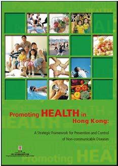 Framework for Control and Prevention of Non-communicable Diseases in HK 21 22 Action Plan to Reduce
