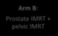 boost volume* Arm A: Prostate