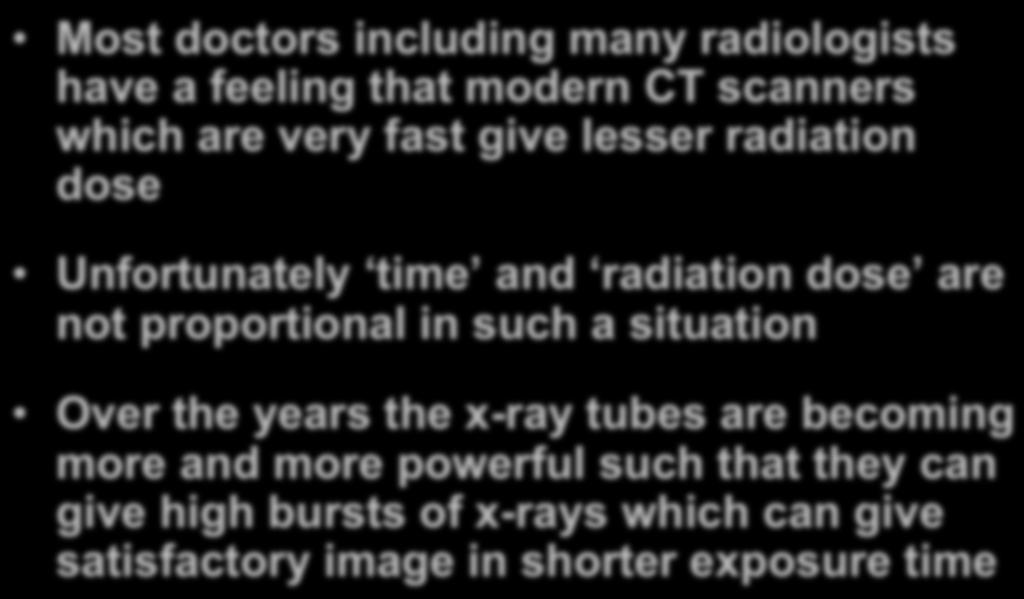 proportional in such a situation Over the years the x-ray tubes are becoming more and more