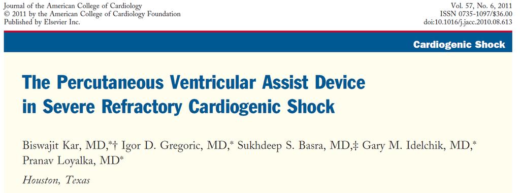 Single Center Experience 117 pts Severe Refractory Cardiogenic Shock SBP < 90, CI < 2.