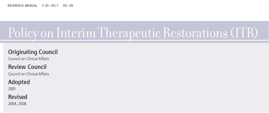 Interim Therapeutic Restoration (ITR) AAPD