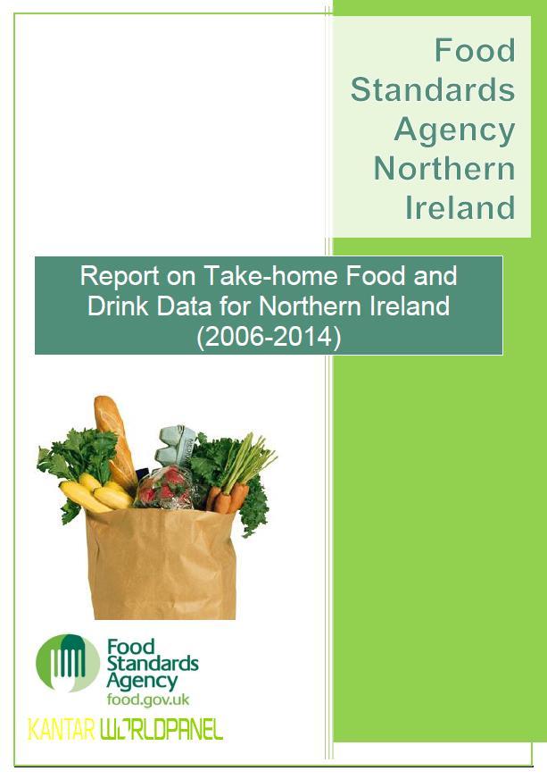 FSA in NI: Nutrition Surveillance Kantar Worldpanel Annual take-home purchasing data since 2006 Purchasing not consumption 650 households in NI handheld scanner 32 food &
