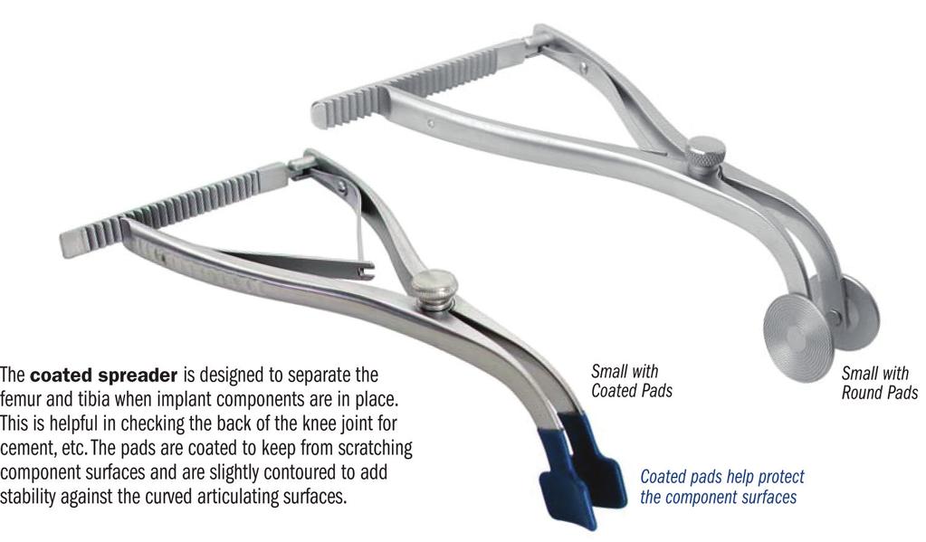 Tibial Spreaders Calibrated Femoral Tibial Spreaders Helps separate the femur and tibia during total knee replacement surgery.