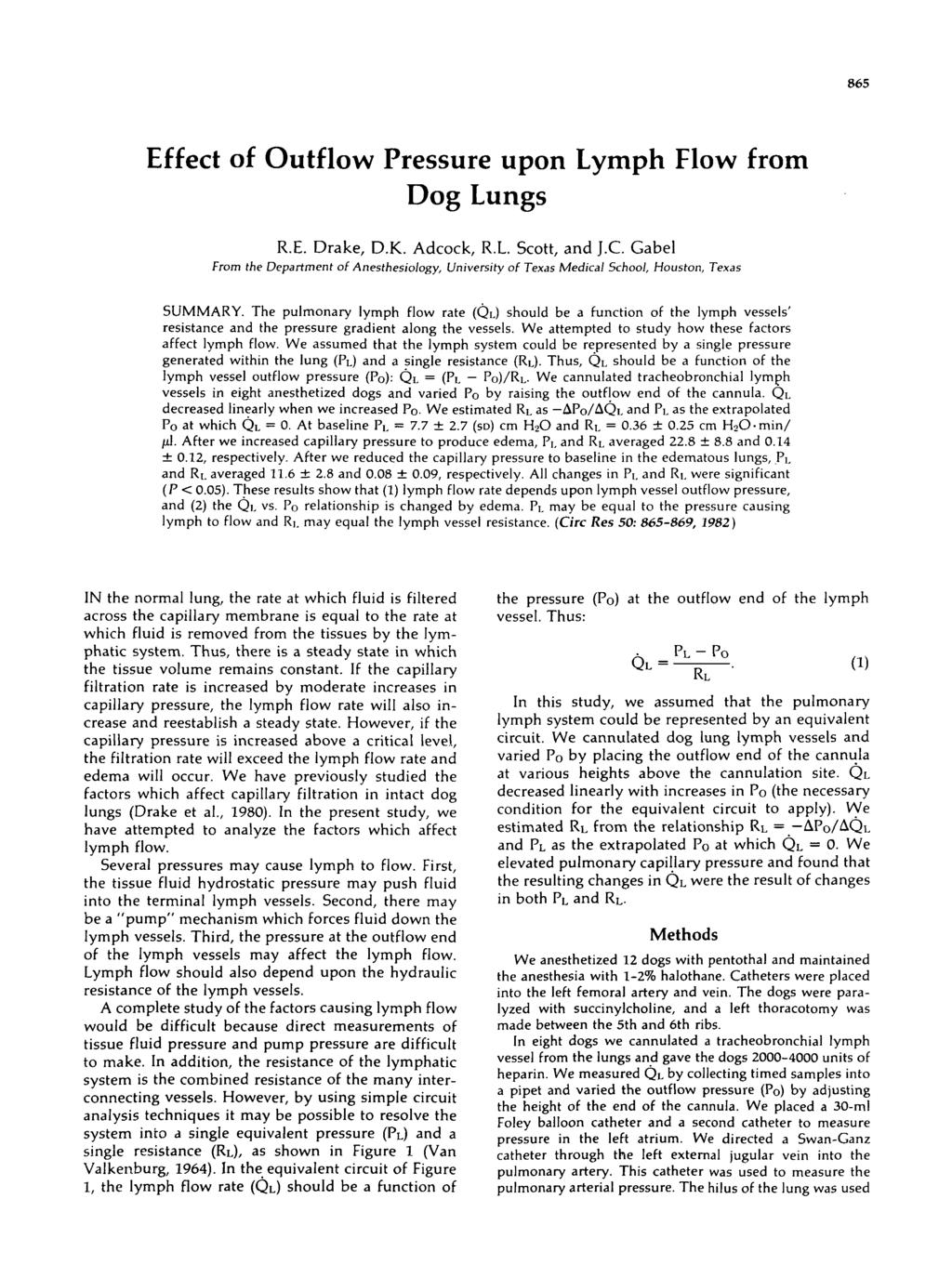 Effect of Outflow Pressure upon Lymph Flow from Dog Lungs R.E. Drake, D.K. Adcock, R.L. Scott, and J.C.