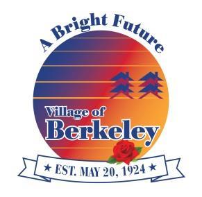Village of Berkeley Liquor License Guide The Village of Berkeley amended the liquor license ordinance in June 2013.