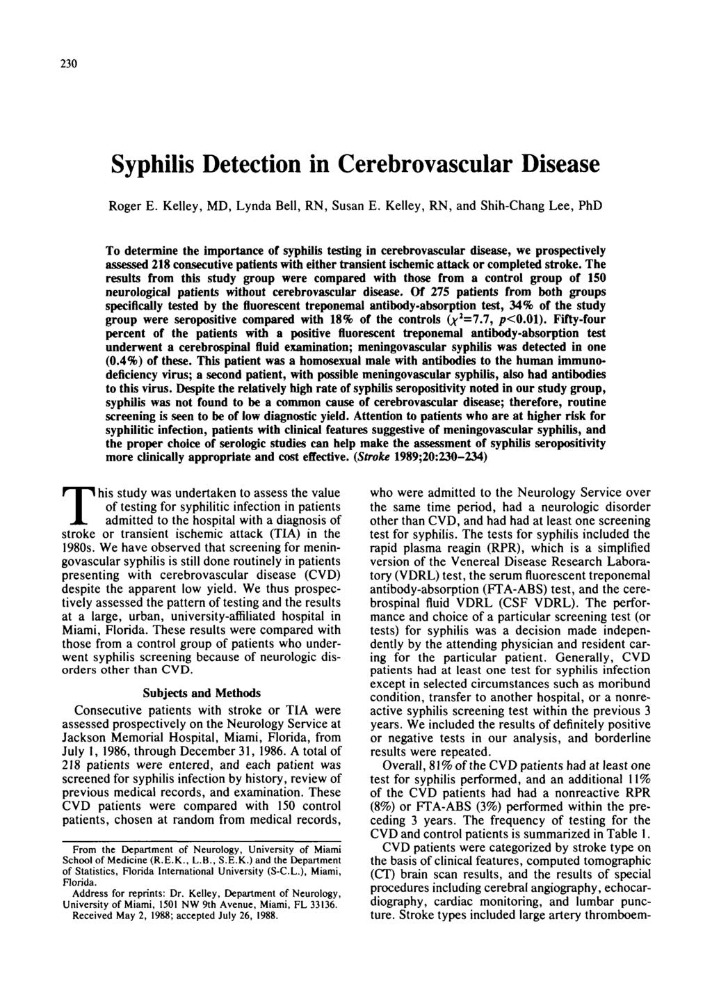 Syphilis Detection in Cerebrovascular Disease Roger E. Kelley, MD, Lynda Bell, RN, Susan E.