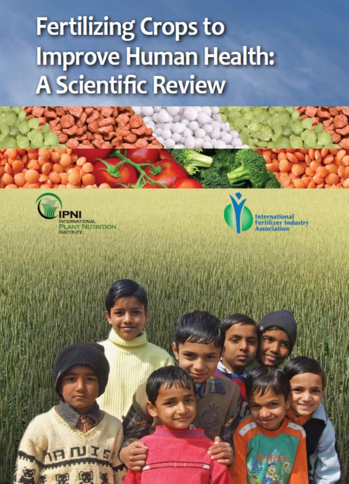 Fertilizing Crops to Improve Human Health: a scientific review, edited by IFA & IPNI Editorial Committee: Patrick Heffer, IFA,