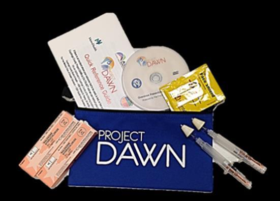 Project DAWN kit Typical kit: Storage pouch 2 doses of naloxone Training DVD Reference materials Face mask (for rescue breathing) Service