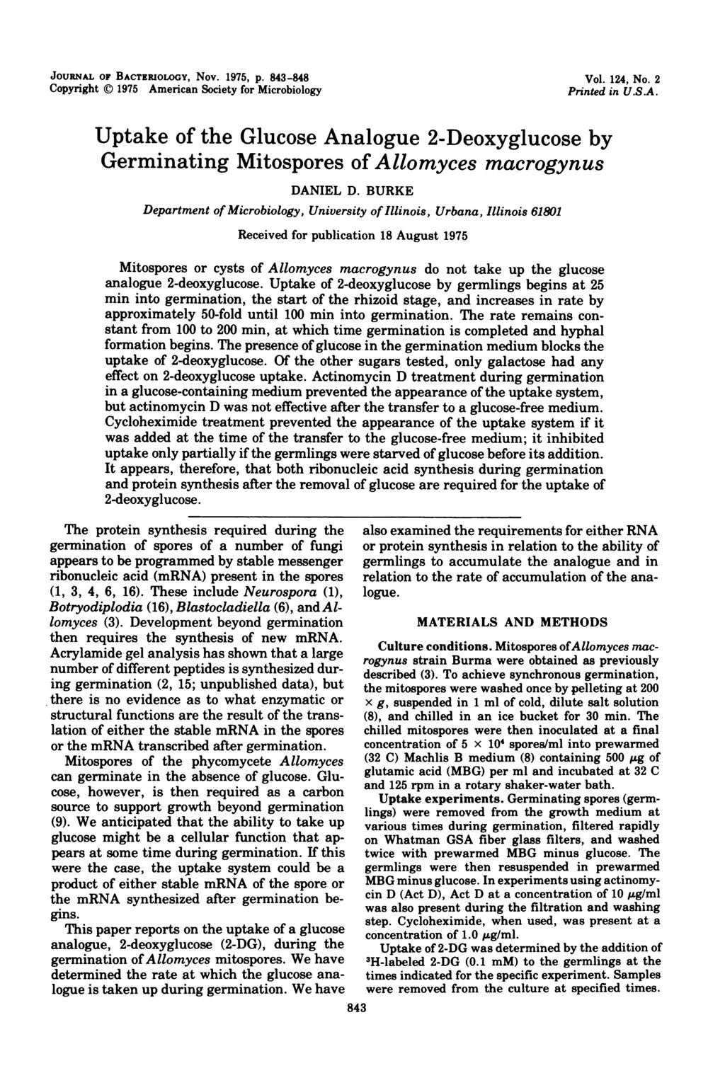 JOURNAL OF BACTERIOLOGY, Nov. 1975, p. 843-848 Copyright C) 1975 American Society for Microbiology Vol. 124, No. 2 Printed in U.S.A. Uptake of the Glucose Analogue 2-Deoxyglucose by Germinating Mitospores of Allomyces macrogynus DANIEL D.