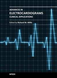 Advances in Electrocardiograms - Clinical Applications Edited by PhD.
