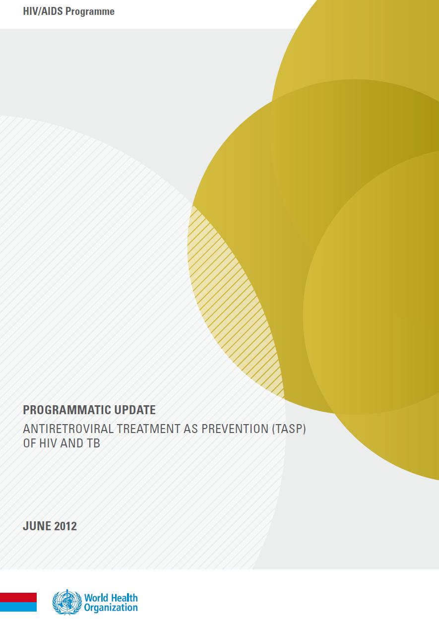 WHO 2012 Aim: ZERO deaths and ZERO new infections 13/72 countries with guidelines mention serodiscordant