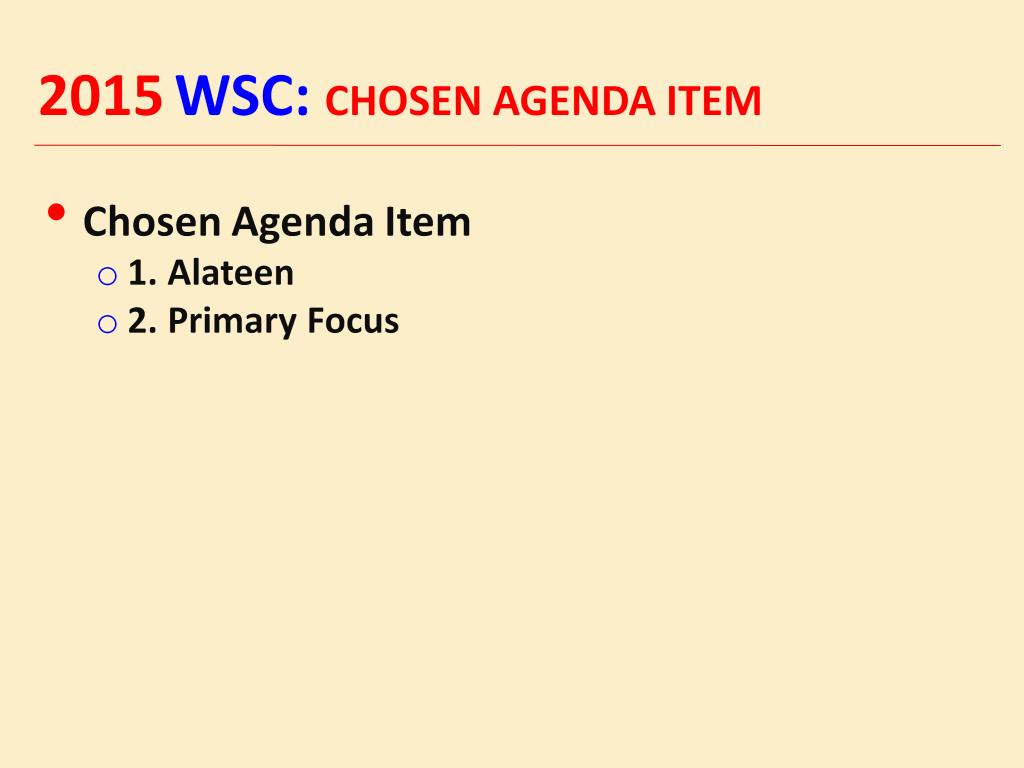 One of the pieces of HW the delegates were asked to do in November was to submit proposals for Chosen Agenda Items. These are Agenda Items proposed and selected by the Delegates themselves.