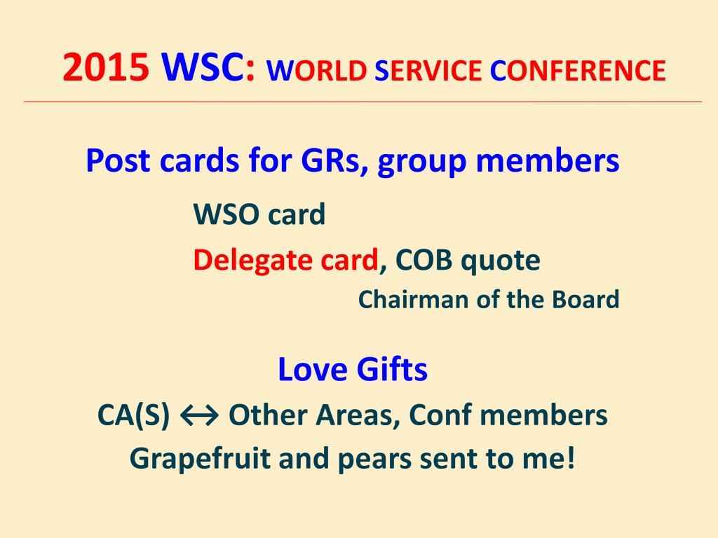 Today each DR and Liaison has 2 cards in their mailbox by the window. A WSO card and red Delegate card.
