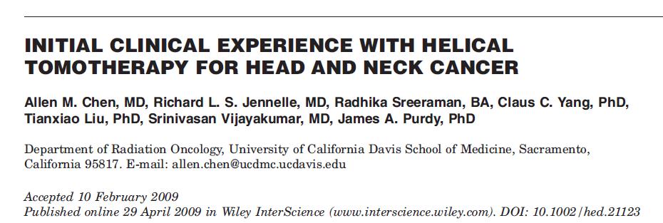 Head Neck 31: 1571 1578, 2009 Seventy-seven patients (55% were treated by HT with definitive intent, 45% were treated with HT postoperatively) -Median dose of 66 Gy (range, 60 to 72 Gy) -Megavoltage