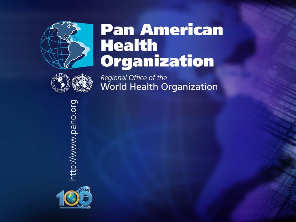 .... PAHO/WHO Regional and Global Policy Frameworks on Workers and Occupational Cancer International Conference on Occupational
