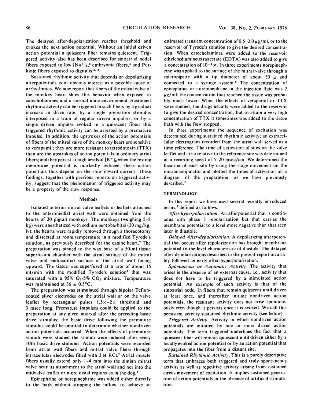 86 CIRCULATION RESEARCH VOL. 38, N. 2, FEBRUARY 1976 The delayed after-deplarizatin reaches threshld and evkes the next actin ptential.