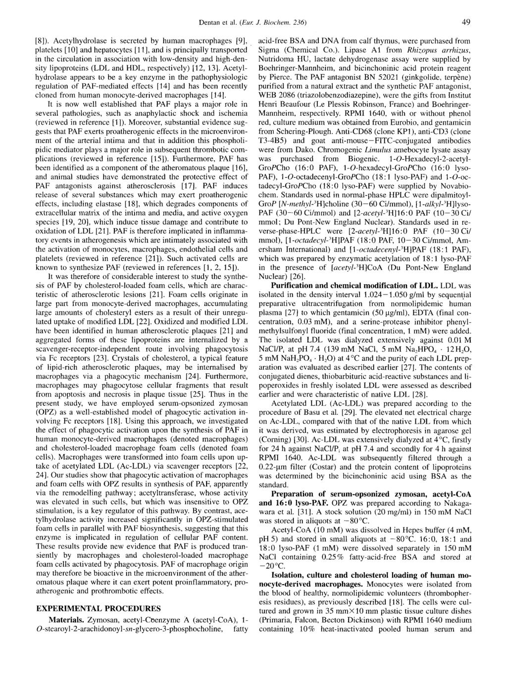 Dentan et al. (EUK J. Biochem. 236) 49 [S]).