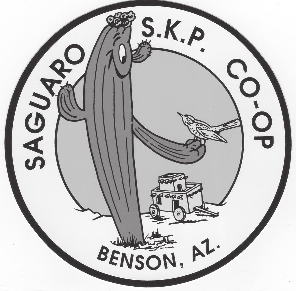 Library Volunteers to Meet SKP Saguaro Co-Op 600 East Saguaro Drive Benson, Arizona 85602 Phone: 520-586-7343 Fax: 520-586-4683 SkpSaguaro@gmail.com www.skpsaguaro.