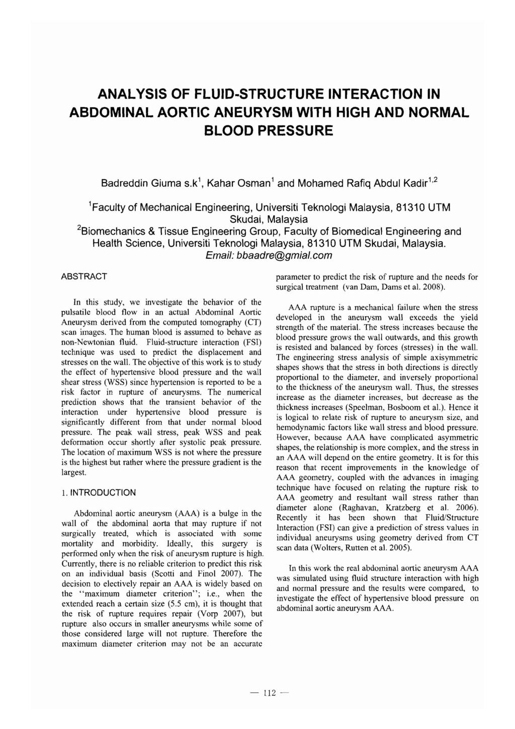 ANALYSIS OF FLUID-STRUCTURE INTERACTION IN ABDOMINAL AORTIC ANEURYSM WITH HIGH AND NORMAL BLOOD PRESSURE Badreddin Giuma s.