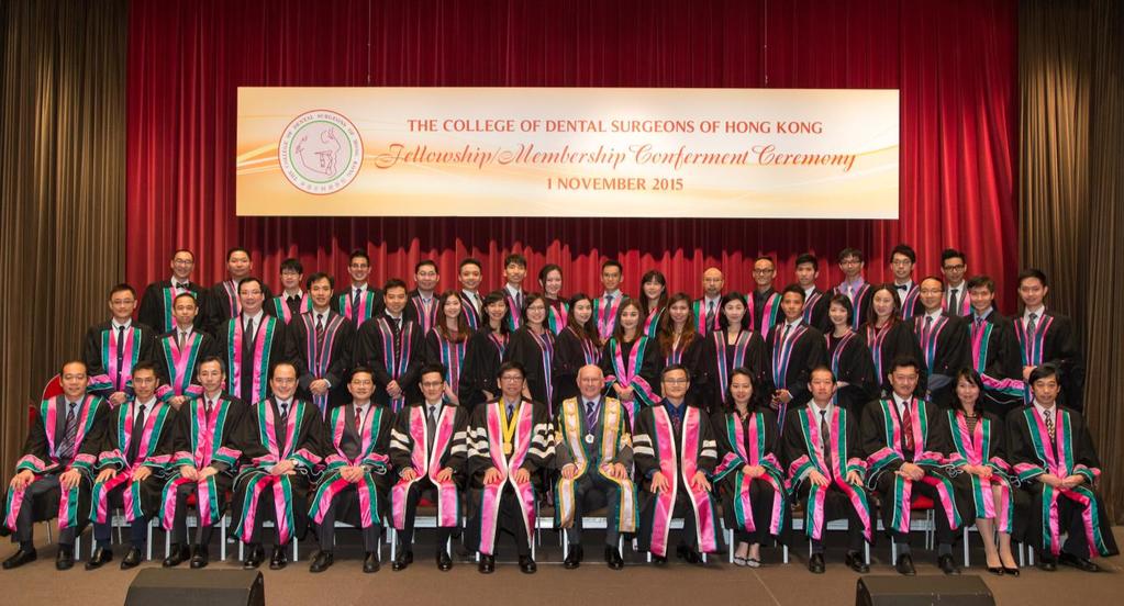 New Fellows and Members Fourteen members in General Dentistry were admitted in 2015: Dr CHAN Shu Yuen Andrew Dr CHAN Sze Yan Dr CHIANG Chun Yan Dr CHOY Hung Bun Dr CHOY Yuk Keung Augustin Dr CHU Wing