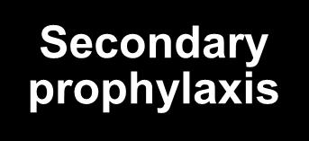 Pre-primary prophylaxis Primary prophylaxis Secondary prophylaxis Management Recommendations Repeat endoscopy in 2-3