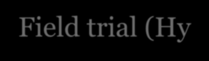 Field trial (Hy-line) -