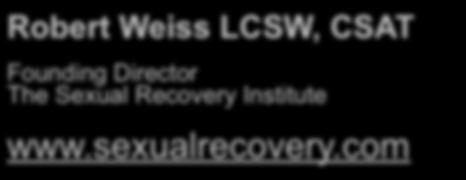 Crystal Meth and Sex Addiction Robert Weiss LCSW, CSAT
