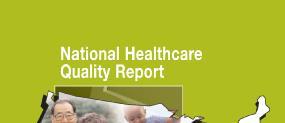 AHRQ s s National Reports on