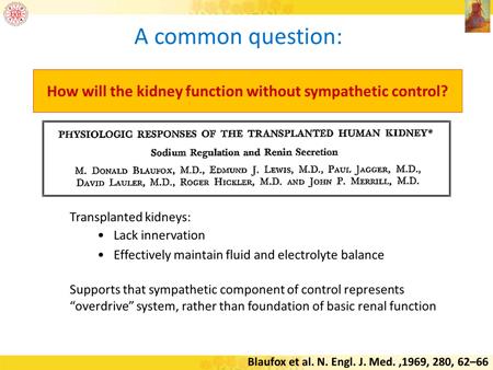 So one of the questions from the discussion today was what is the effect of transplantation on the kidney