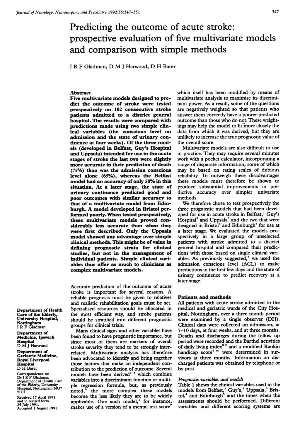 Journal of Neurology, Neurosurgery, and Psychiatry 1992;55:347-351 Department of Health Care of the Elderly, University Hospital, Nottingham J R F Gladman Department of Medicine, Ipswich Hospital D M