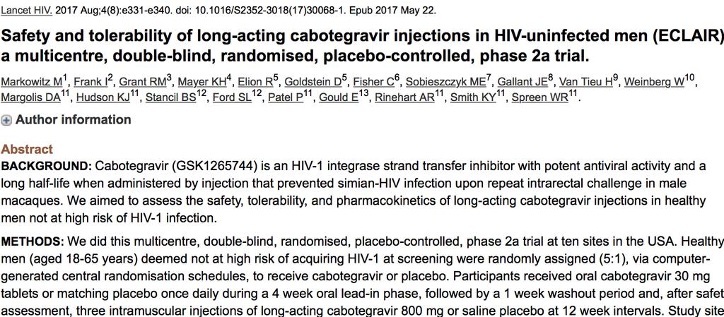 Cabotegravir Studies Complete phase one macaque studies Completed phase 2 safety studies HPTN 077 Injection site pain most common AE, participants had a preference