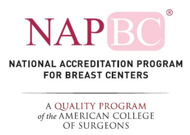 National Accreditation Program for Breast Centers (NAPBC) The NAPBC is a multidisciplinary organization within the ACS: There are 18 member organizations and 8 advocacy partners Creates a framework