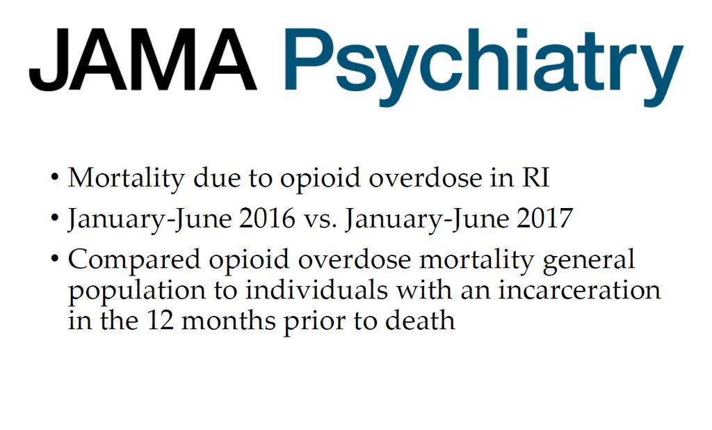 PostincarcerationFatal Overdoses After Implementing Medications for Addiction