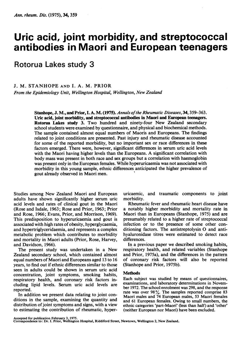 Ann. rheum. Dis. (1975), 34, 359 Uric acid, joint morbidity, and streptococcal antibodies in and teenagers Rotorua Lakes study 3 J. M.
