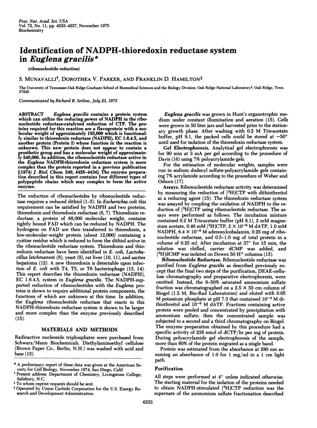 Proc. Nat. Acad. Sci. USA Vol. 72, No. 11, pp. 4233-4237, November 1975 Biochemistry Identification of NADPH-thioredoxin reductase system in Euglena gracilis* (ribonucleotide reduction) S.
