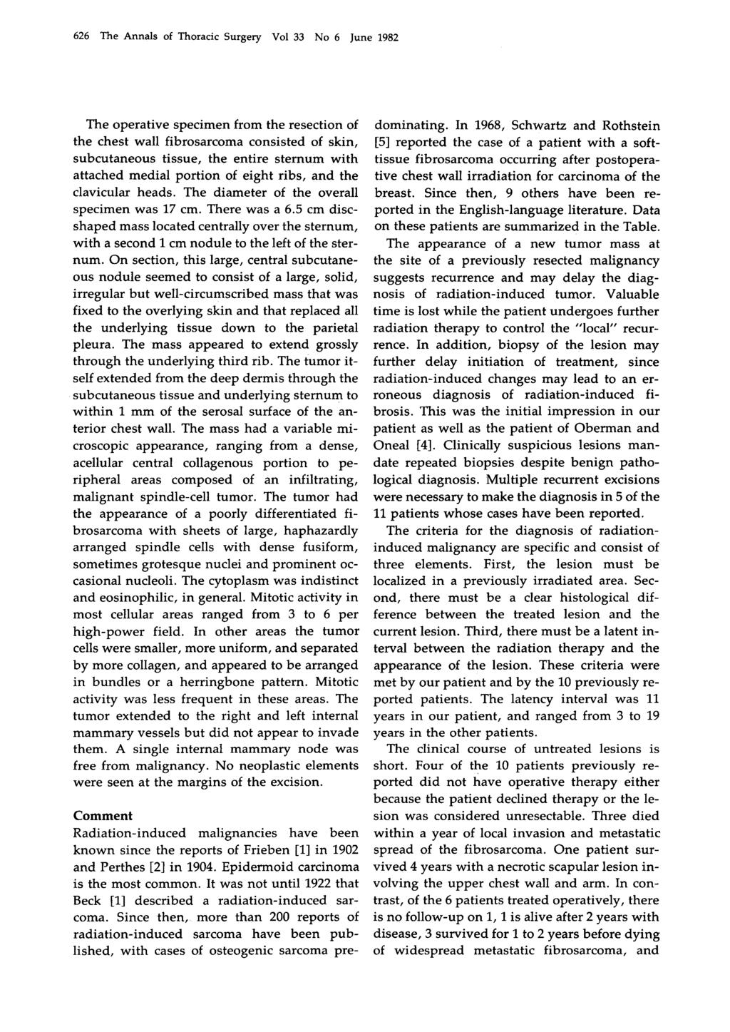 626 The Annals of Thoracic Surgery Vol 33 6 June 1982 The operative specimen from the resection of the chest wall fibrosarcoma consisted of skin, subcutaneous tissue, the entire sternum with attached