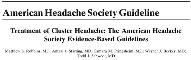 Occipital steroid injection is the only cluster headache prophylactic therapy with 2 Class I studies and a Level A recommendation Robbins MS et al. Headache. 2016;56:1093 1106.