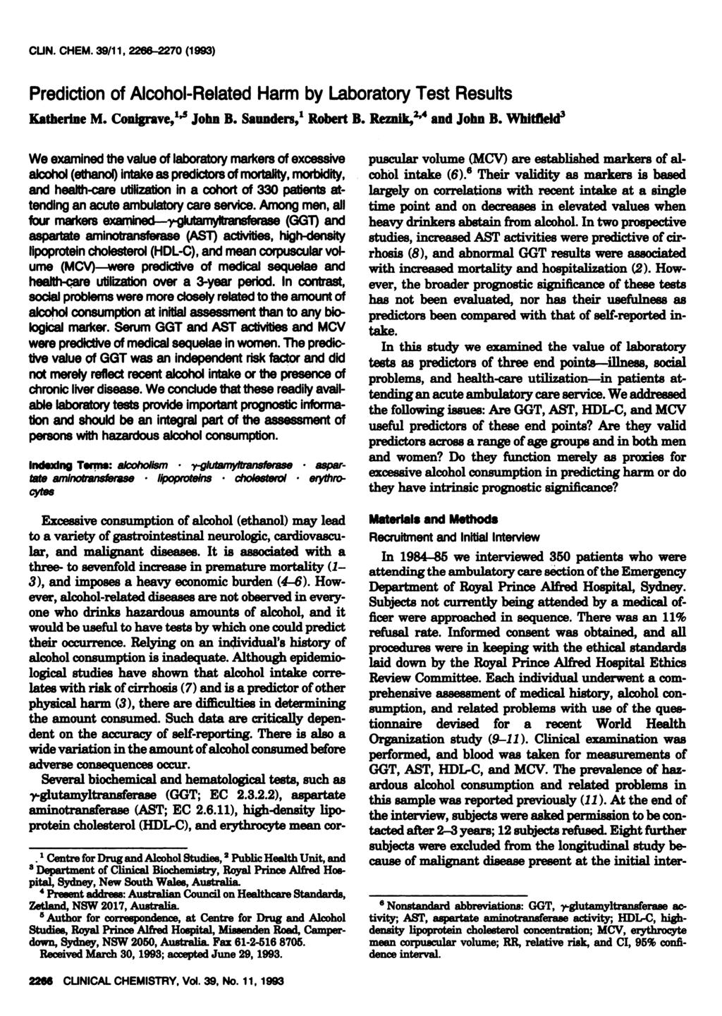 CUN. CHEM. 39/11, 2266-2270 (1993) Prediction of Alcohol-Related Harm by Laboratory Test Results Katherine M. Conigrave,1 5 John B. Saunders, Robert B. Reznlk,2 4 and John B.
